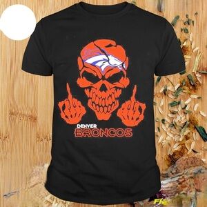 Skull Middle Finger Denver Broncos Shirt